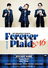 「Forever Plaid」フォーエヴァープラッド 2016 フライヤー